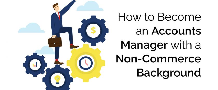 become an accounts manager