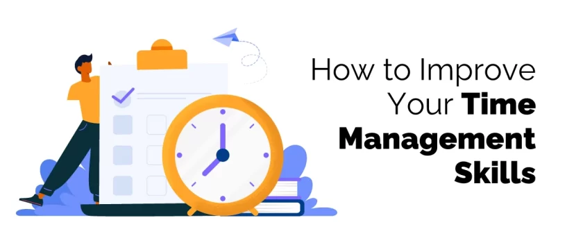 How to Improve Your Time Management Skills