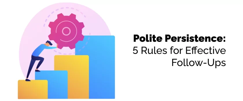 Rules for Effective Follow-Ups