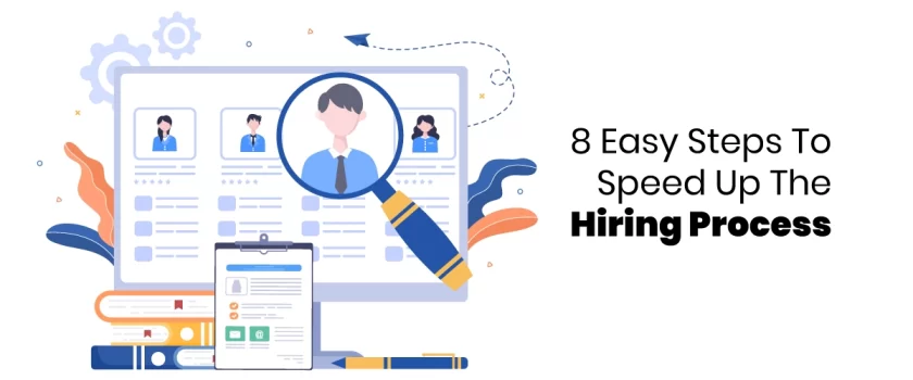 Speed Up The Hiring Process