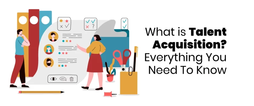What is Talent Acquisition