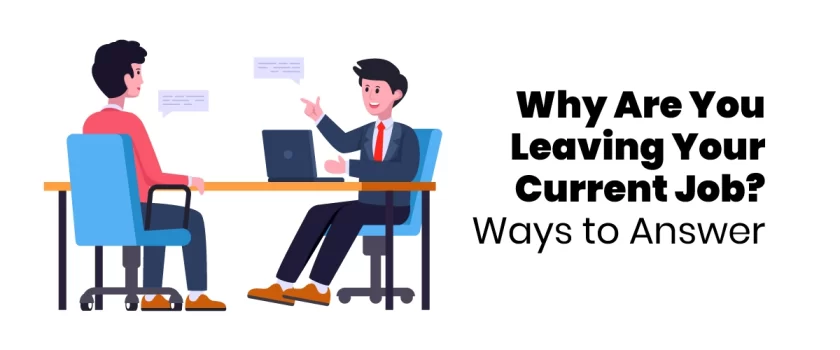 Why Are You Leaving Your Current Job