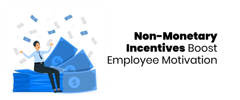 Non-Monetary Incentives