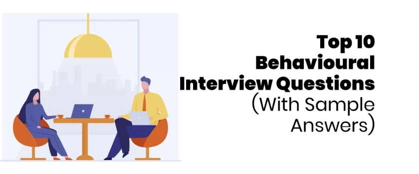 Behavioural Interview Questions