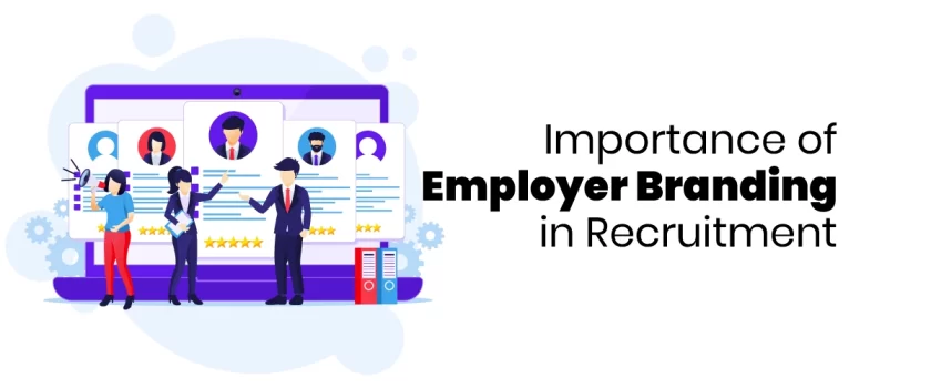 Importance of Employer Branding in Recruitment
